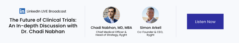Ryght LinkedIn Live - The Future of Clinical Trials